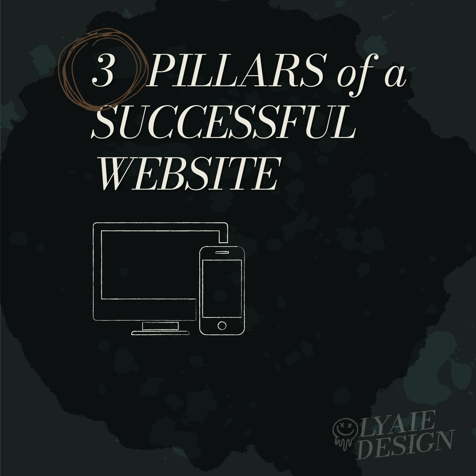 3 Pillars of a Successful Website